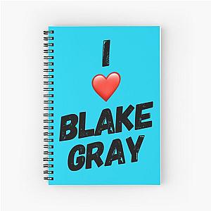 I Love Blake Gray Notebook
