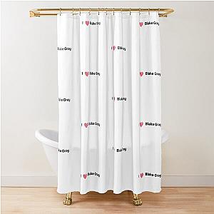 I Heart Blake Gray Shower Curtain