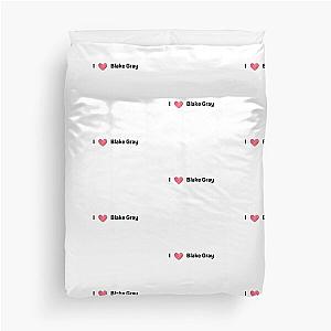 I Love Blake Gray Duvet Cover