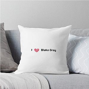 I Love Blake Gray Throw Pillow