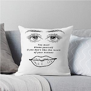 You Must Take Responsibility for Your Actions Throw Pillow