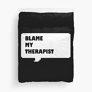 Blame my therapist funny retro arcade Black and White speech bubble duvet cover