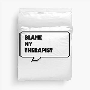Blame my therapist funny retro arcade style Black speech bubble Duvet cover