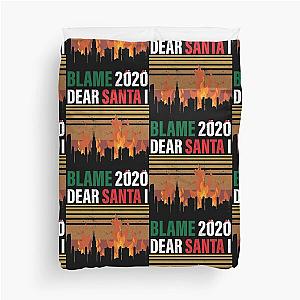 Dear Santa I Blame Crazy Duvet Cover