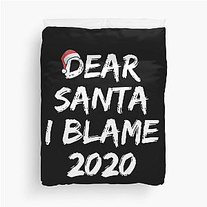 Dear Santa I Blame Christmas Duvet Cover