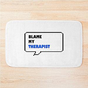 Blame my therapist. Funny Retro Arcade style Black, Blue and White Speech Bubble Bath Mat