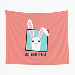 Don't Blame the Rabbit Tapestry