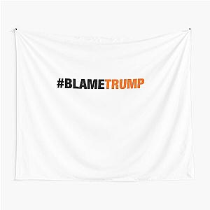 Blame Trump Tapestry