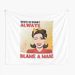 Always Blame a Man. Comic Book Style Perfect for women who love Funny Feminist Quotes. Give as a birthday gift for your friend, girlfriend, wife or sister who love Funny quotes. Throw Blanket