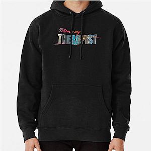 Blame My Therapist T Shirts Pullover Hoodie