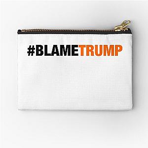Blame Trump Zipper Pouch