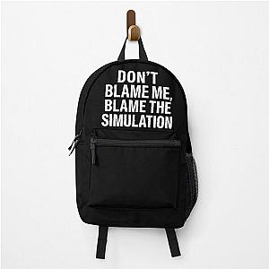 Don't Blame the Simulation Backpack