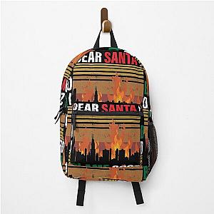 Dear Santa I Blame The Backpack