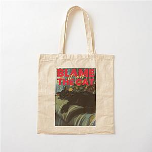Blame it on the Cotton Tote Bag