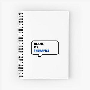 Blame my therapist Funny retro arcade style spiral notebook