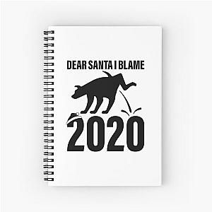 Dear Santa I Blame 2020 Humorous Notebook