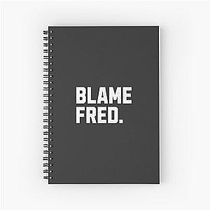 Blame Fred Notebook