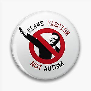 Blame Fascism Not Autism