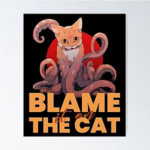 Blame it on the Cat Poster