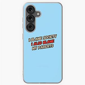 Funny I Blame Society Soft Case for Samsung Galaxy