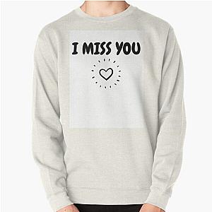 I miss you - blink 182 i miss you Pullover Sweatshirt RB1807