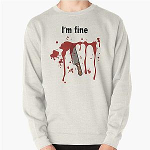 I'm Fine Bloodstained Blood Splatter Halloween Pullover Sweatshirt