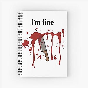 I'm Fine Bloodstained Blood Splatter Halloween Spiral Notebook