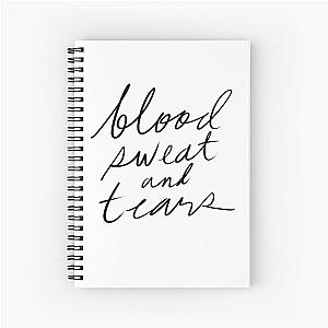 Blood Sweat and Tears Spiral Notebook