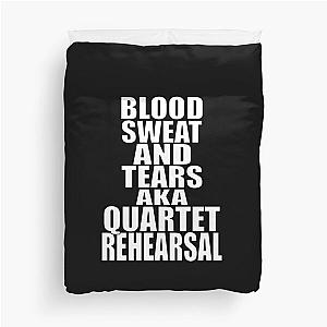 BLOOD SWEAT AND TEARS AKA QUARTET REHEARSAL Duvet Cover