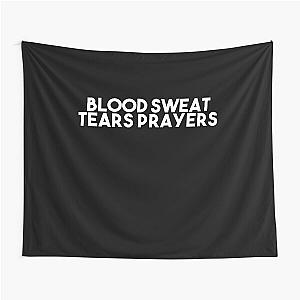 Blood Sweat Tears Prayers Tapestry