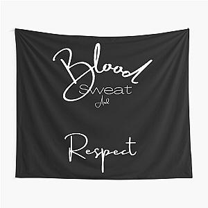 Blood sweat and respect  Tapestry