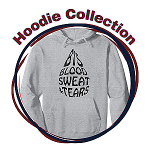 Blood Sweat And Tears Hoodies