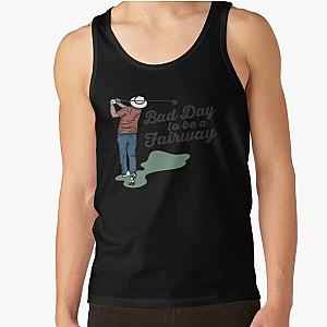 Bob Does Sports Merch Bad Day to Be a Fairway Tank Top RB0609