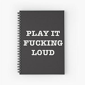 Play It Fucking Loud by Bob Dylan Spiral Notebook