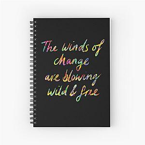 The Winds of Change are Blowing Wild and Free - Bob Dylan quote Spiral Notebook