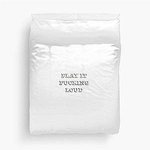 Play It Fucking Loud by Bob Dylan Duvet Cover