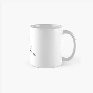 Bob's Burgers Mugs - Uhhh... Uhhhh, Famous Funny Saying by Tina from Bob's Burgers. Funniest Humor  Classic Mug