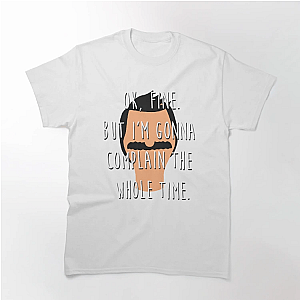 Bob’s Burgers T-Shirts – Ok Fine Classic T-Shirt