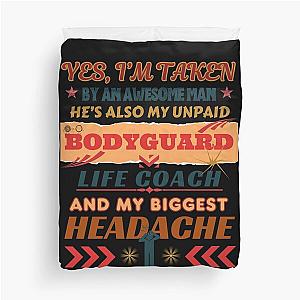 My Bodyguard of a Man Duvet Cover