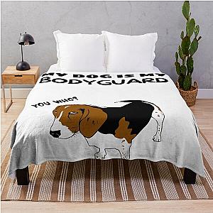 My Dog Is My Bodyguard Throw Blanket