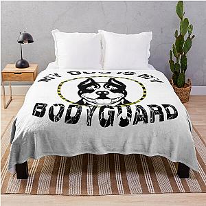 Of my dog is my bodyguard throw blanket