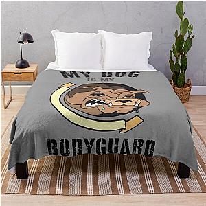 MY Dog is bodyguard Throw Blanket