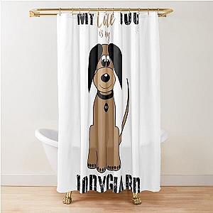 MY CUTE DOG IS MY Bodyguard Shower Curtain