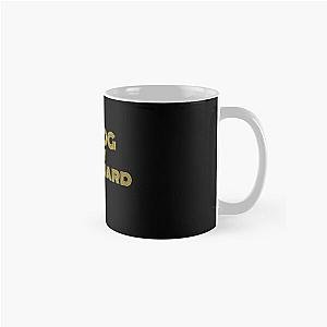 My Dog is My Bodyguard Mug