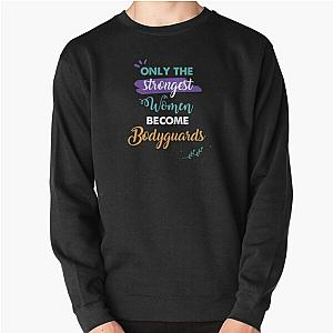 Bodyguards Gift Only The Strongest Women Become Bodyguards
