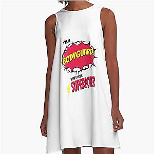 I am a bodyguard, what is your superpower, A-line dress