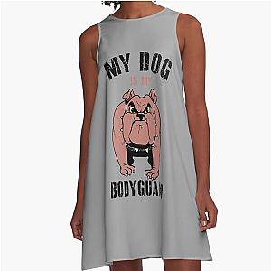 My Dog Is A-Line Dress