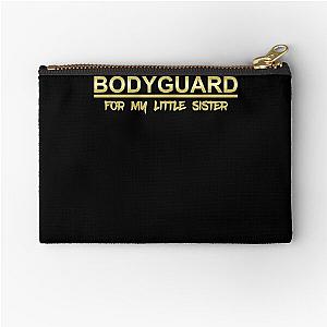 Bodyguard for My Sister Zipper Pouch