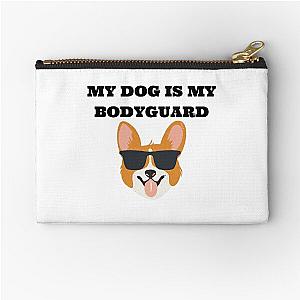 My Dog Is My Bodyguard Zipper Pouch