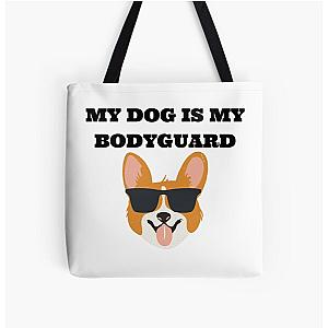 My Dog Is My Bodyguard Tote Bag